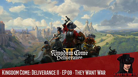 Kingdom Come: Deliverance II · EP 09 · They Want War