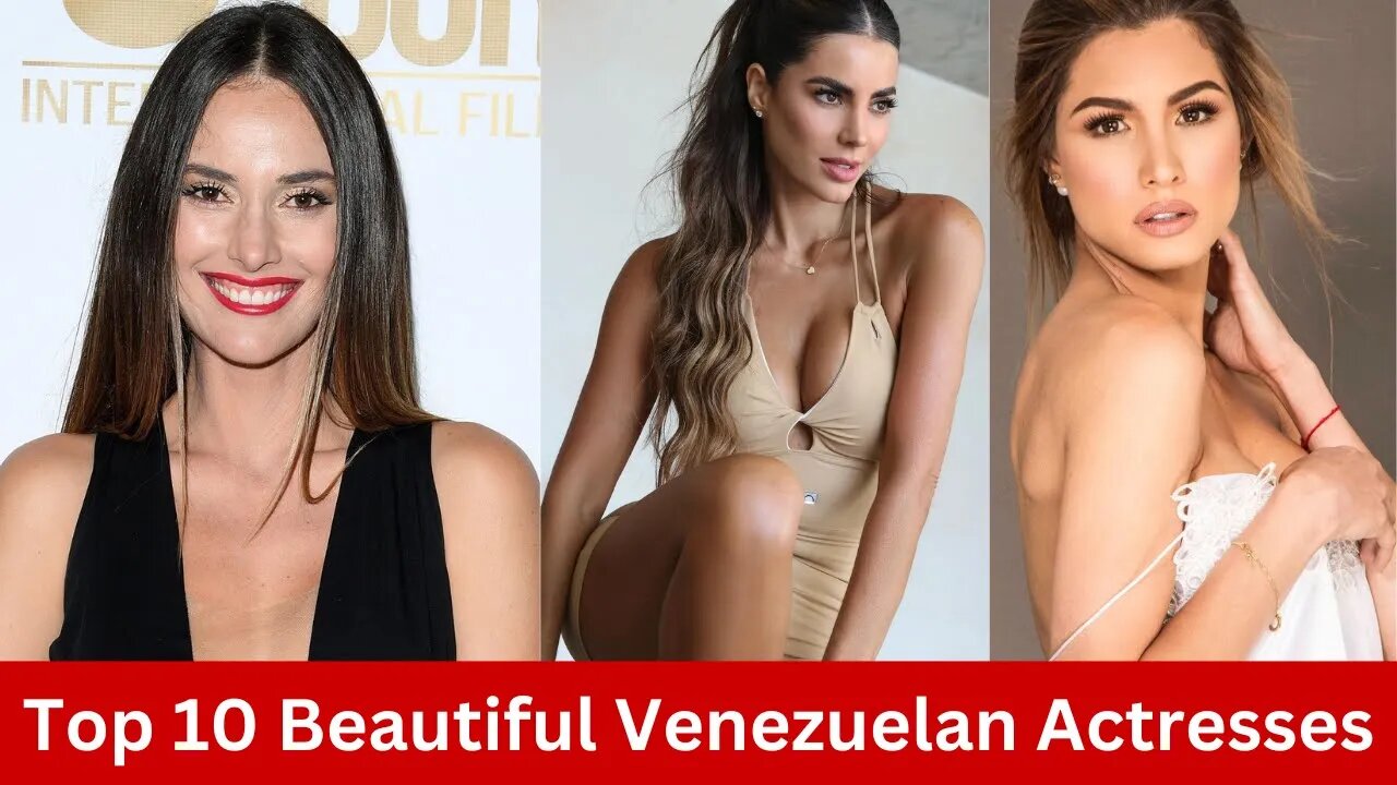 Top 10 Most Beautiful Venezuelan Actresses #venezuela