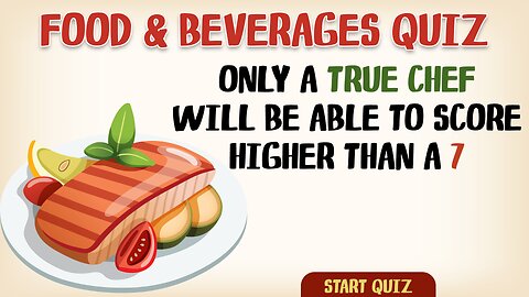 Food & Beverages Trivia Quiz