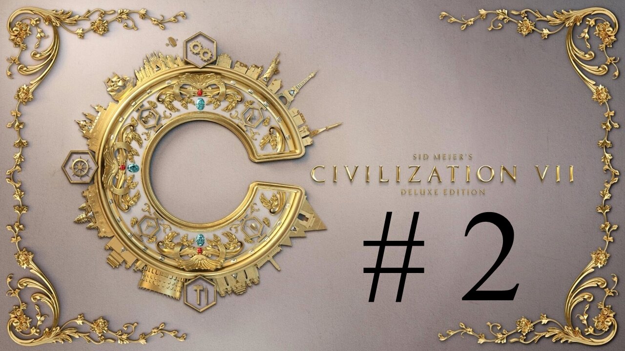 Civilization VII # 2 "The Age of Exploration"