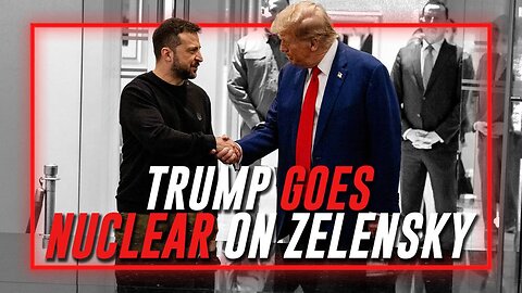 BREAKING: Trump Goes NUCLEAR On Zelensky After The Ukrainian Dictator Implies Trump Is A Russian Agent