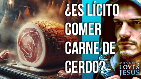 ¿Es lícito comer carne de cerdo?