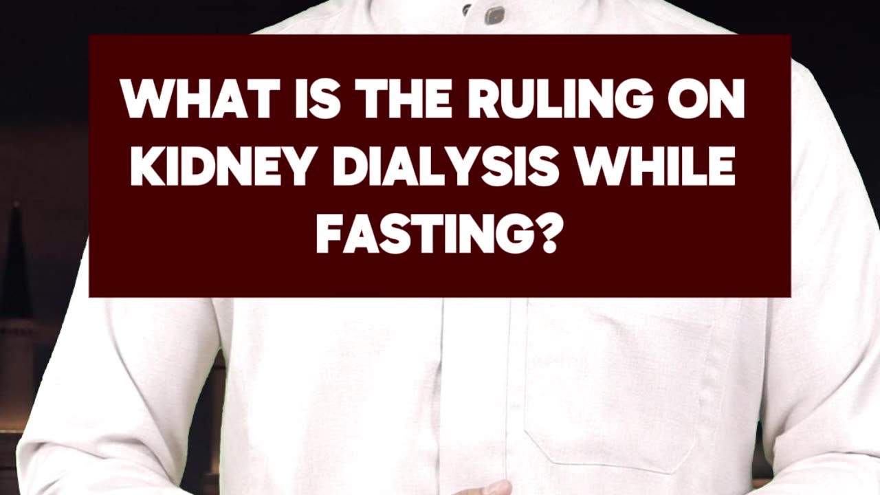 Does kidney dialysis break the fast?