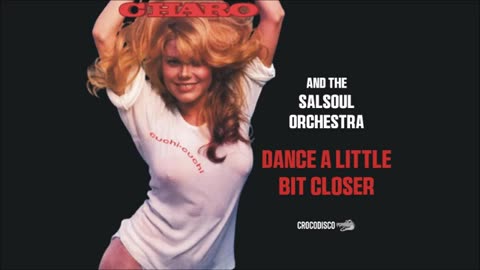 Charo & The Salsoul Orchestra - Dance A Little Bit Closer (1977)