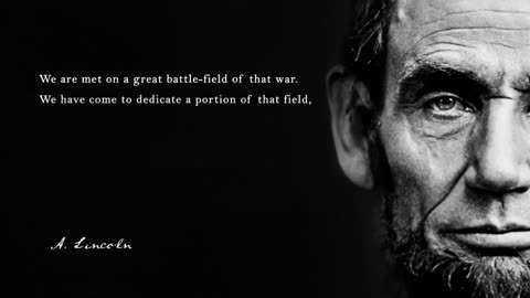 Happy Birthday Abraham Lincoln Kahlooni 12 Feb 1809 - Gettysburg Address (11/19/1863)