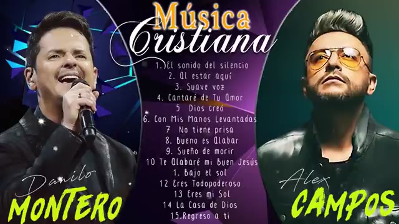 Danilo Montero Y Alex Campos - Lo Mejor Exitos Mix Alabanza Musica Cristiana.