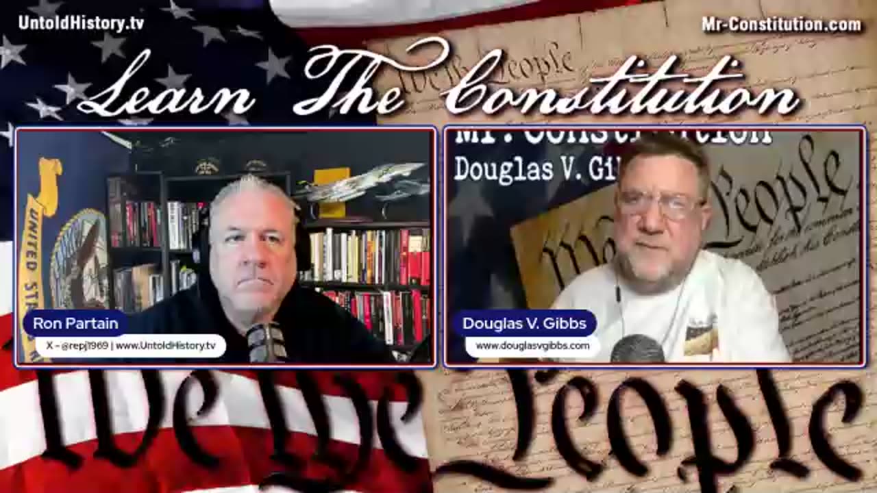 Ron Partain w/ Douglas V. Gibbs: Article II The Executive Branch! - 1/7/25