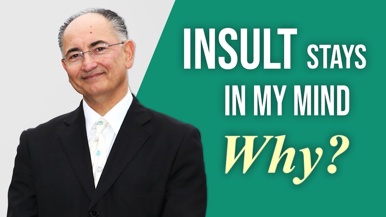 Why An Insult Stays In My Mind? Q & A Live Talk # 155