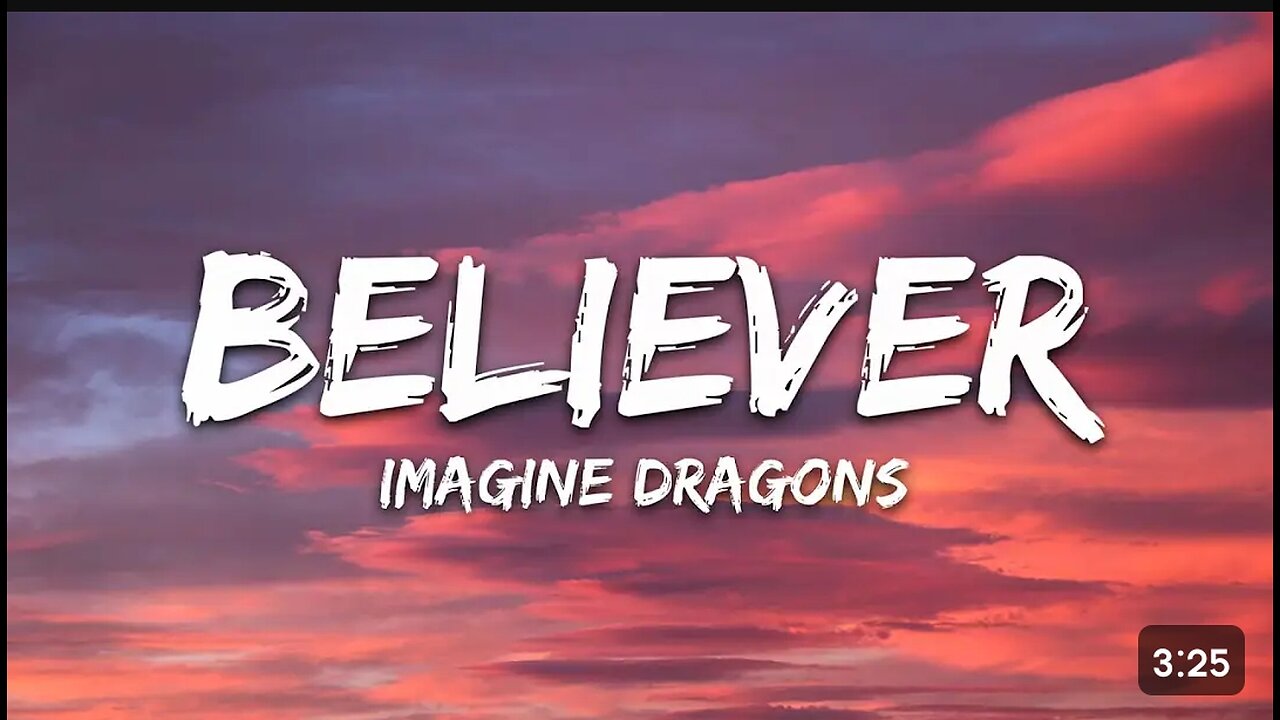 Believer music video with lyrics