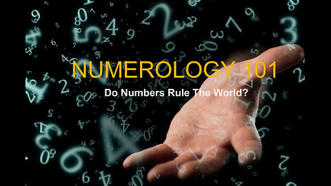 Numerology 101: Do Numbers Control The Universe?