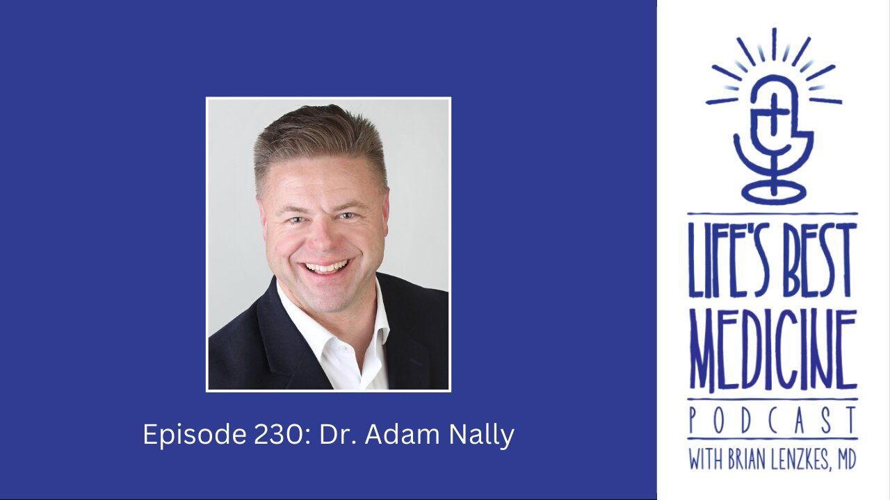 Episode 230: Dr. Adam Nally