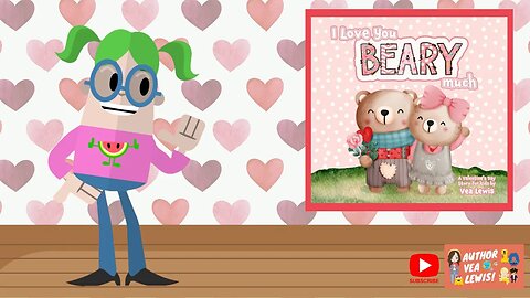 Valentine's Day Kids Book Read Aloud : I Love You Beary Much