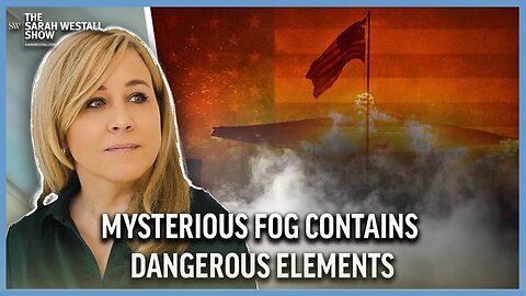 Mysterious Fog and California Wildfires Both Contain Dangerous Elements w/ Dr Robert Young & H