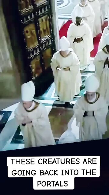 Have you seen the footage of the creatures in the Vatican?