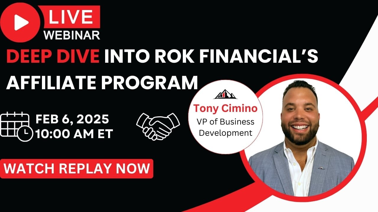 Deep Dive into ROK Financials Affiliate Program- Webinar Replay