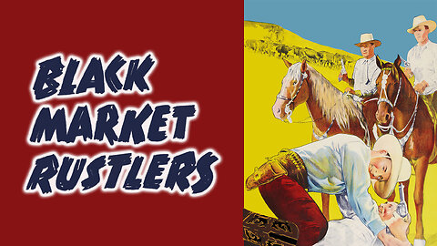 Black Market Rustlers (1943) | Full Movie | Classic Western | Range Busters