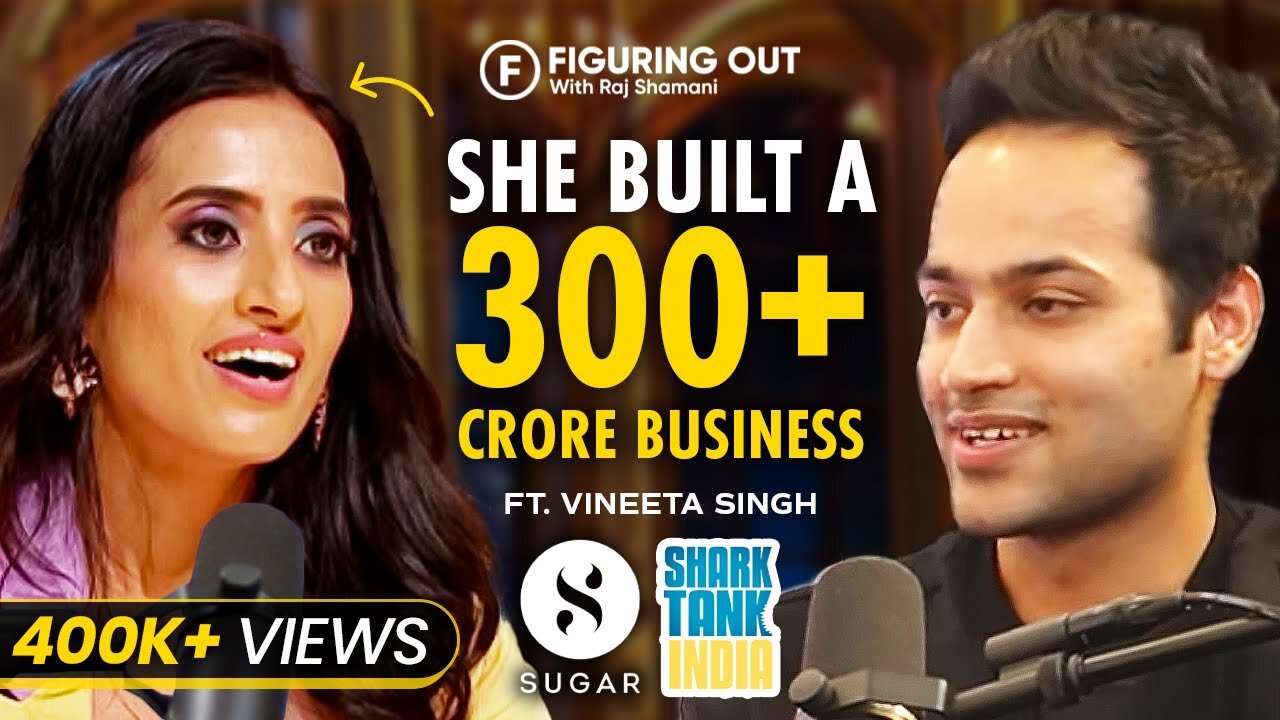 Vineeta Singh Speaks About How To Make BIG Money In Life | Sugar Cosmetics | FO13| Raj Shamani