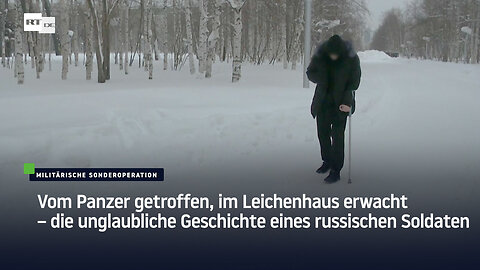 Vom Panzer getroffen, im Leichenhaus erwacht – die unglaubliche Geschichte eines russischen Soldaten