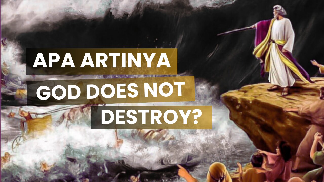 WHAT IS THE MEANING OF "GOD DOES NOT DESTROY?"