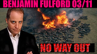 Benjamin Fulford Shocking News 03/11/2025 🔥 MILLIONS OF PEOPLE DIED, AND WE KNOW, GENE DECODE, X22 REPORT