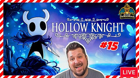 Hollow Knight Voidheart Edition #15 | Nerd Realm Playthrough