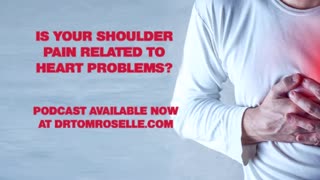 PODCAST: Is Your Shoulder Pain Related to Heart Problems?