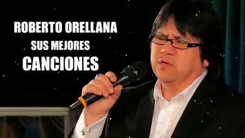 Roberto Orellana La Mejor Exitos Alabanza Musica Cristiana.