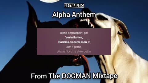 Alpha Anthem (Song 5 of the DOGMAN Mixtape)