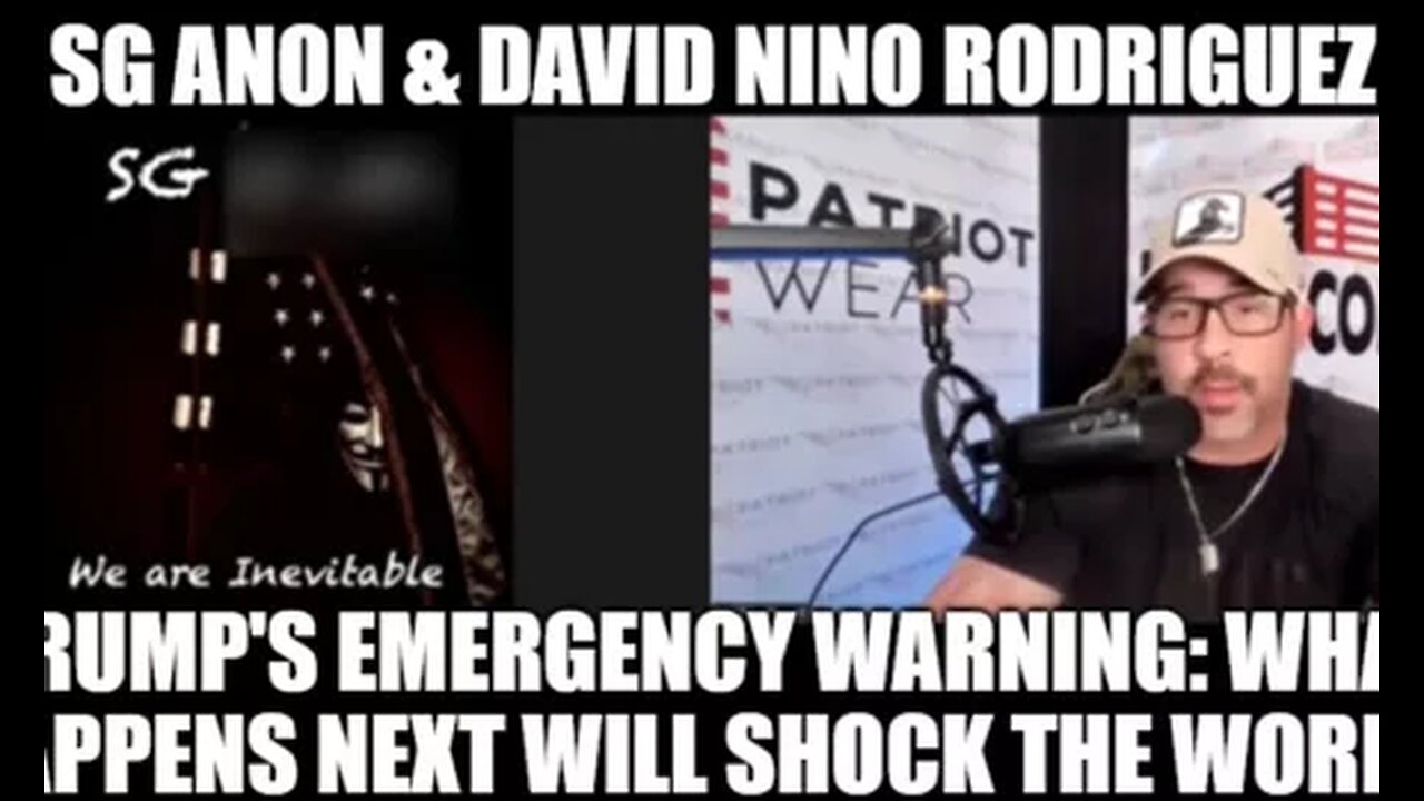 SG Anon & David Rodriguez- Trump's Emergency Warning