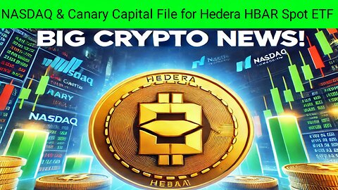 NASDAQ & Canary Capital File for Hedera HBAR Spot ETF – Big Crypto News!