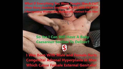 I Was Born With Male And Female Parts "Congenital Adrenal Hyperplasia" Female External Genitalia