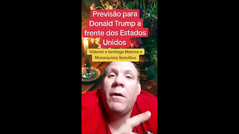 Previsão para Donald Trump a frente dos Estados Unidos