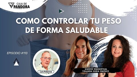 COMO CONTROLAR TU PESO DE FORMA SALUDABLE con Simone Wasserthal y Yolanda Soria