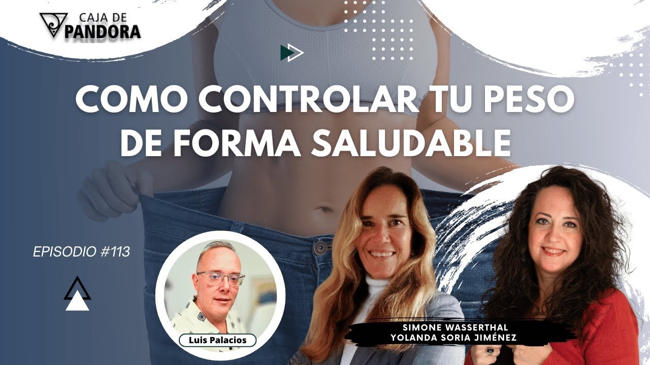 COMO CONTROLAR TU PESO DE FORMA SALUDABLE con Simone Wasserthal y Yolanda Soria