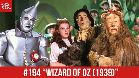 #194 "Wizard of Oz (1939)" Review