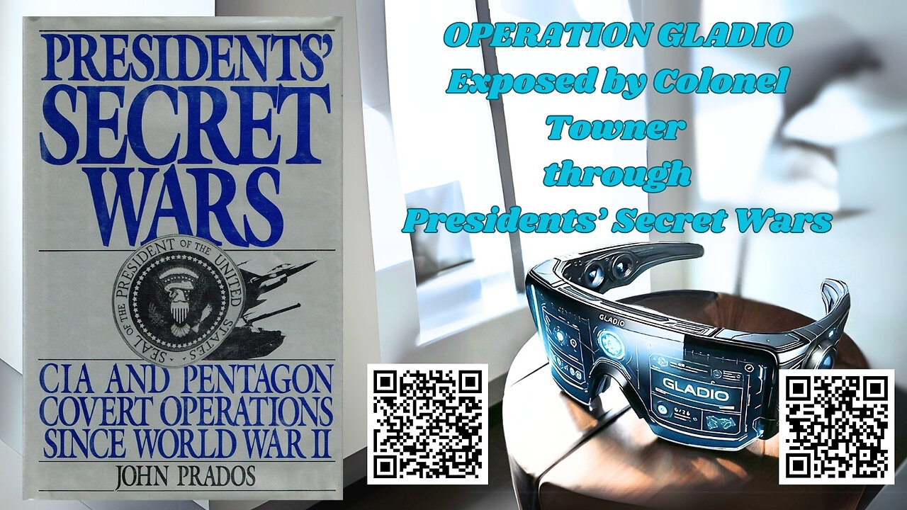 OPERATION GLADIO Exposed by COLONEL TOWNER in Presidents' Secret Wars Chapter 9