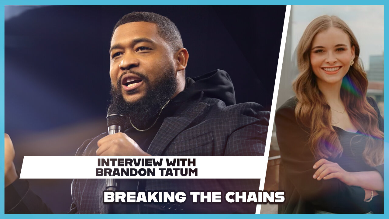 Hannah Faulkner and Brandon Tatum | BREAKING THE CHAINS: Exposing the Left’s Manipulation