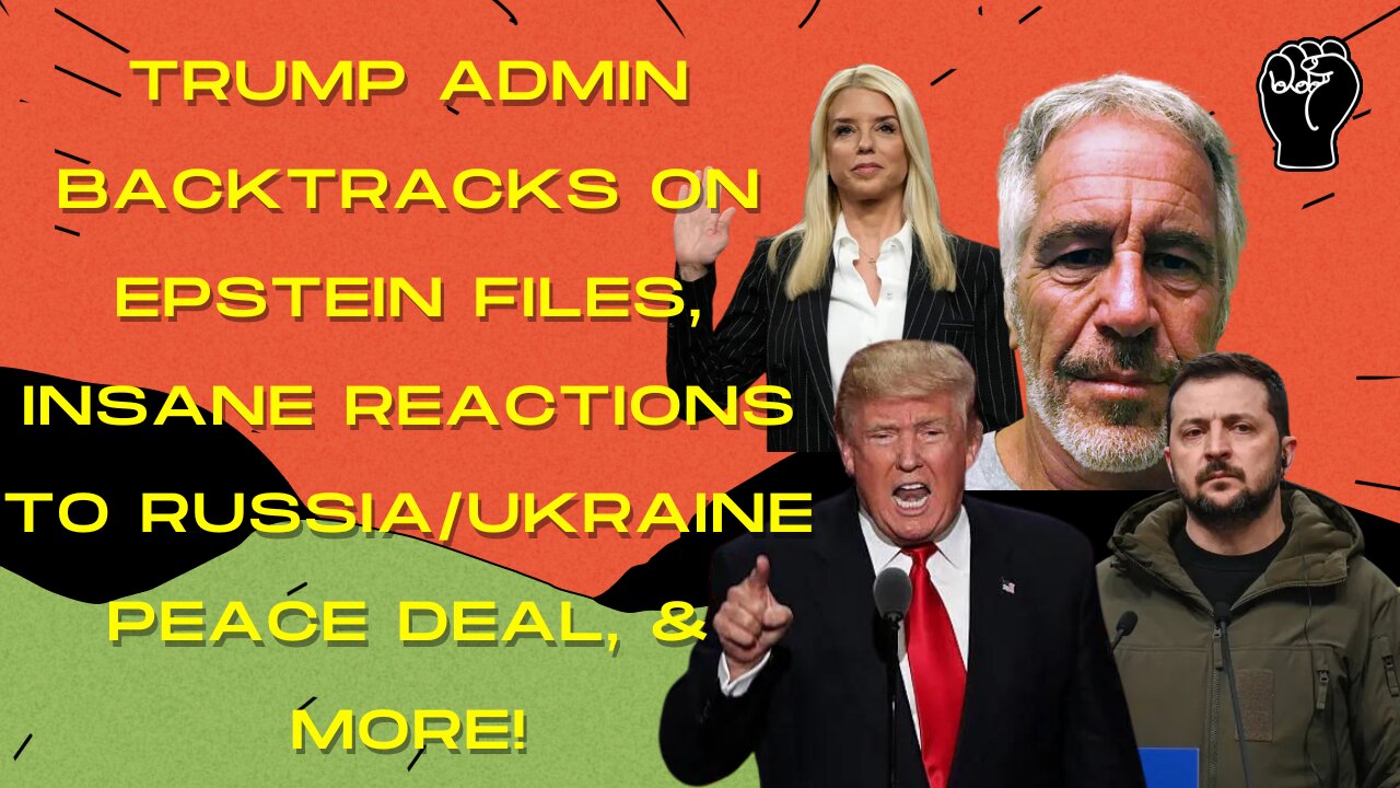 BREAKING: Trump Admin Backtracks On Epstein Files & More!