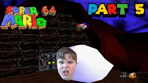 BIG BOO CAN GO KICK ROCKS!!! - Super Mario 64 (EPISODE 5)