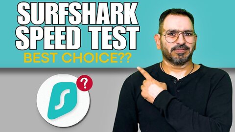 Surfshark VPN Speed Test Results 2025 - Is It Fast Enough?