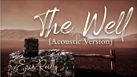 The Well (Acoustic Version)