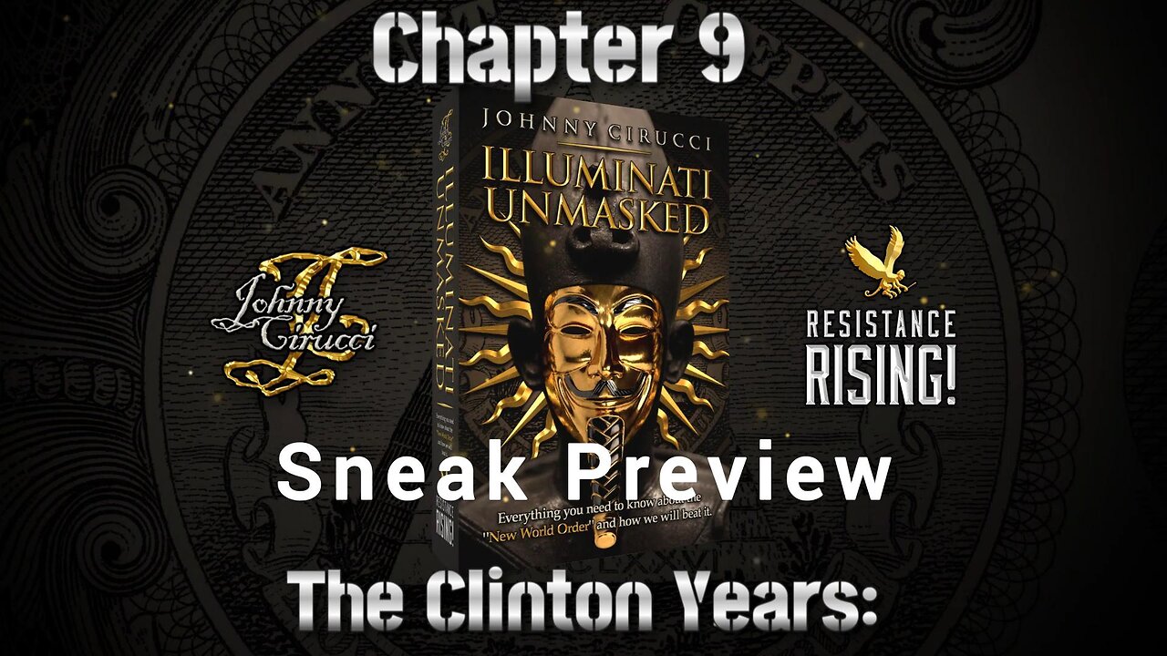 SNEAK PREVIEW! RBN Presents Johnny Cirucci’s “Illuminati Unmasked”, Chpt. 9