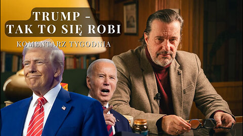 Komentarz Tygodnia: Trump - tak to się robi