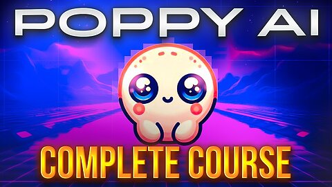 Poppy AI Course - The AI Tool To Rule Them ALL