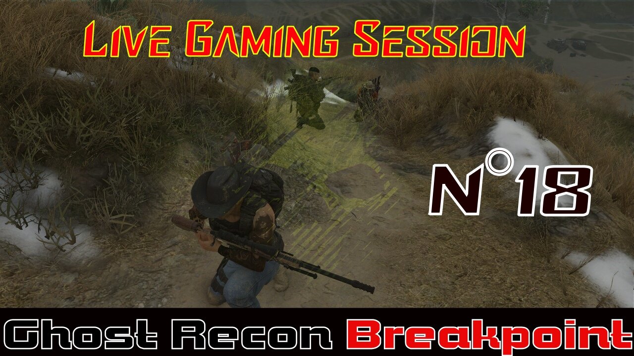 ☠️Ghost Recon®☠️ 💥Breakpoint💥 👾Live Gaming Session👾 N°18