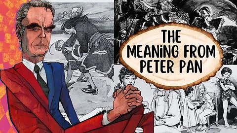 Jordan Peterson: A Deep Analysis Of Peter Pan