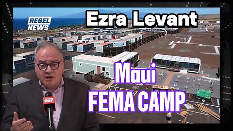 Ezra Levant reports on Lahaina. People in FEMA Trailers 18 months later.