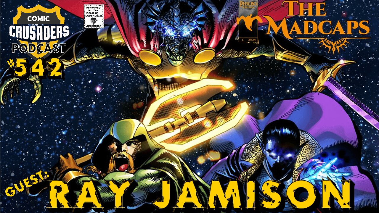 Comic Crusaders Podcast #542 – Ray Jamison