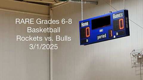 RARE Grades 6-7 Basketball Rockets vs Bulls 3-1-2025