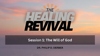 Healing Revival Session 1